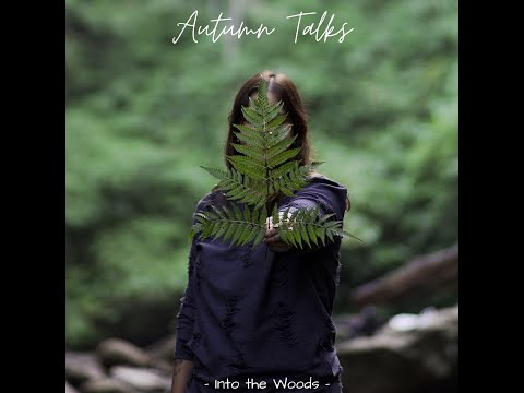 Autumn Talks - Into The Woods