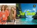 Jab Talak | Cocktail 2 | Pritam | Arijit Singh | Amitabh Bhattacharya | AKASA | Madhubanti Bagchi