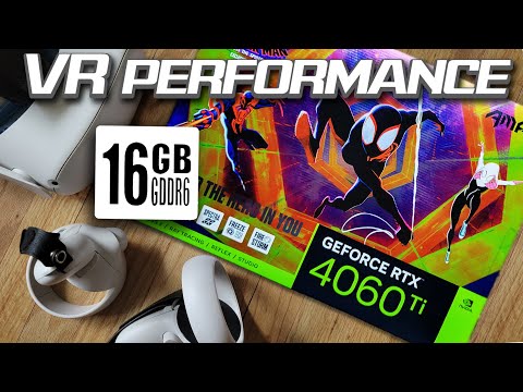 RTX 4060ti 16GB VS RTX 4060ti 8GB in 12 Different VR Games – RTX 4060ti 16GB VR Performance Review