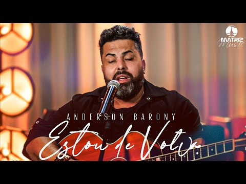 Anderson Barony - Estou de volta (DVD Barony 2024)