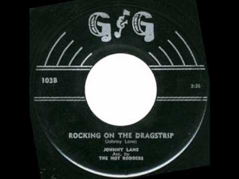 Johnny Lane - Rocking On The Dragstrip