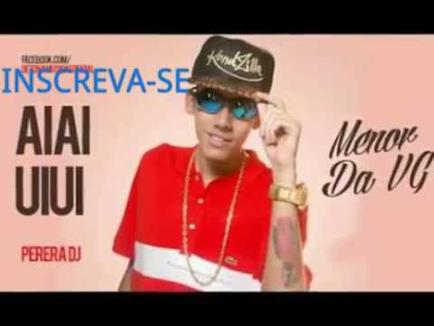 Mc menor da vg e Mc tavinho - aiai uiui LANÇAMENTO 2015