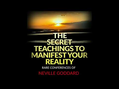 THE SECRET TEACHINGS FOR CREATE YOUR REALITY NEVILLE GODDARD Full AUDIOBOOK