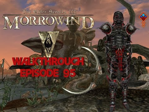 "Full Daedric and Goodies" Morrowind Walkthrough Ep 95
