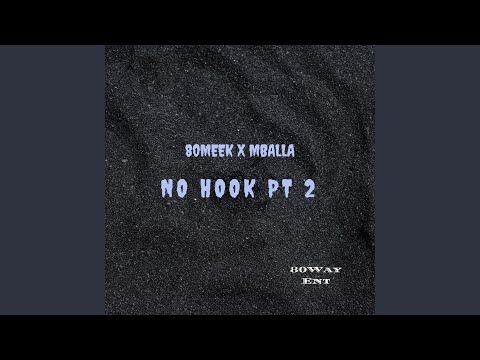 No Hook, Pt. 2 (feat. Mballa)