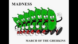 Madness - March Of The Gherkins (Remastered)