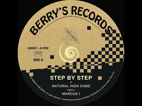 BERRY'S RECORDS - BSR007 - Natural High Dubs Meets Marcus I - Step By Step + Dub By Step (7inch)