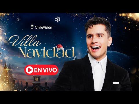 🔴 VILLA NAVIDAD 🎄 Nico Ruiz villancicos de Navidad 🎅🏻 CHILEVISIÓN