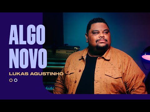 Lukas Agustinho - Algo Novo - Acustico