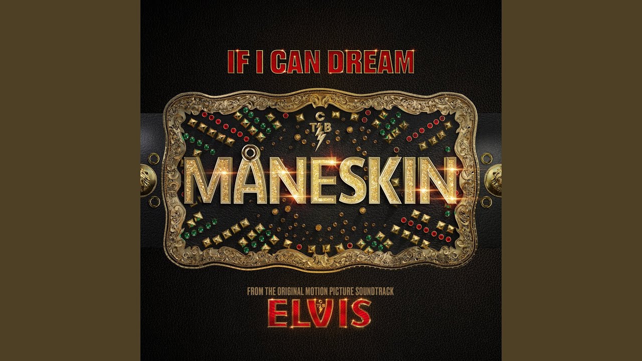 Måneskin - If I Can Dream (от филма "Елвис")