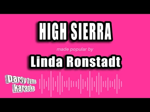 High sierra - Linda Ronstadt