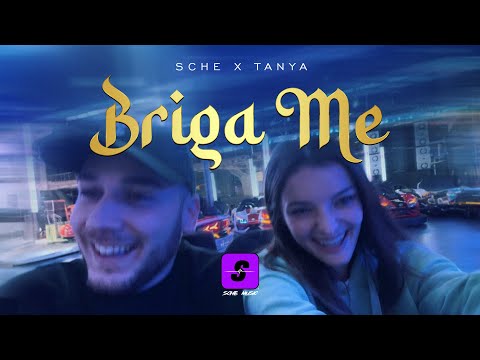 Sche x Tanya - BRIGA ME (Official video)