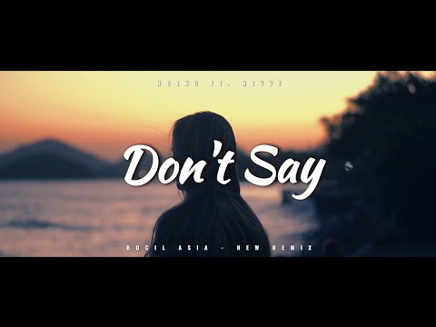DJ SLOW REMIX !!! Bocil Asia - Don't Say - ( Slow Remix )