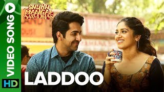 Laddoo - Video Song | Ayushmann Khurrana & Bhumi Pednekar | Mika Singh | Tanishk - Vayu