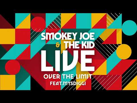 Smokey Joe & The Kid - Over The Limit - Live (Feat. MysDiggi)