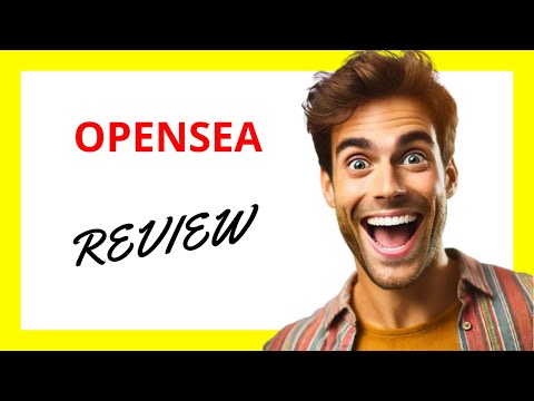 🔥 OpenSea Review: Navigating the Expansive Ocean of NFTs