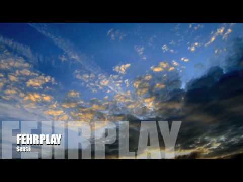 Fehrplay - Sensi