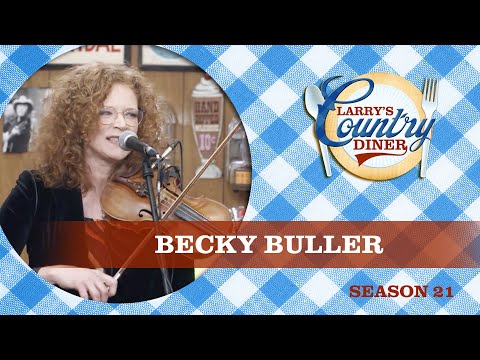 BECKY BULLER on LARRY'S COUNTRY DINER Season 21 | FULL EPISODE