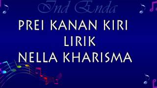 Prei Kanan Kiri Lirik Nella Kharisma