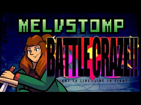 Melvstomp #13 - Battle Craze!!