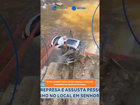 Errou o pedal: Carro cai em represa e assusta banhistas em Senhora do Porto.