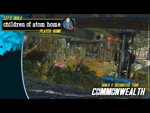 Fallout 4 - Let's Build - Children Of Atom Home - Build & Decorated Tour