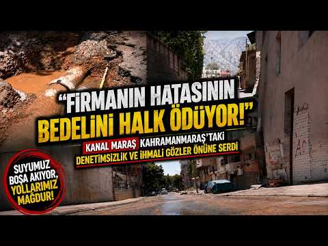 Kahramanmaraş altyapısında liyakat tepkisi: "Yüklenici firmanın hatasını halk çekiyor!"