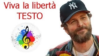 Jovanotti-Viva la libertà (testo in italiano)