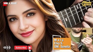 Download lagu M a l u || Elvy S. || OM. Soneta || mp3 Download lagu M a l u || Elvy S. || OM. Soneta || mp3