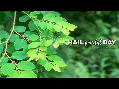 Hail peaceful day