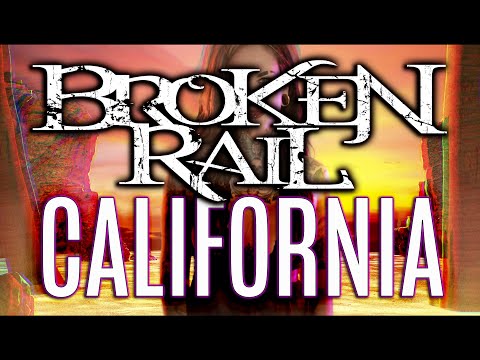 BROKENRAIL - 'CALIFORNIA' (OFFICIAL MUSIC VIDEO)