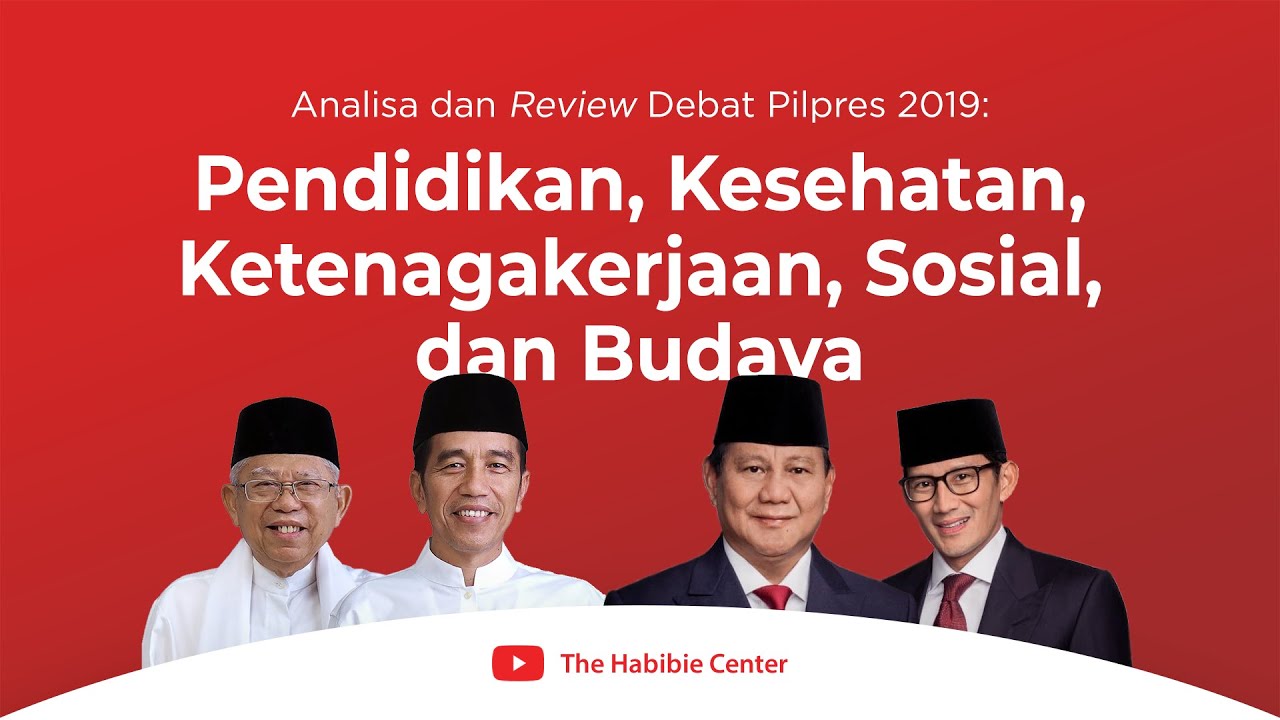 Analisa dan Review Debat Pilpres 2019 The Habibie Center (3)