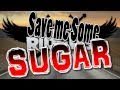 Save Me Some Sugar-Midnight Riders ...