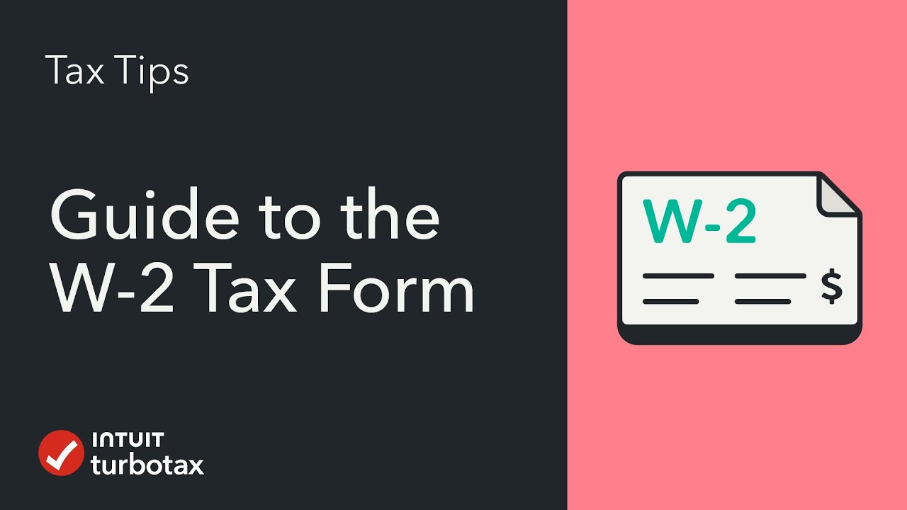 Guide to the W-2 Tax Form - Wages and Tax Statement - TurboTax Tax Tip Video