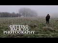 Ending a break in Photography: How to get started again.