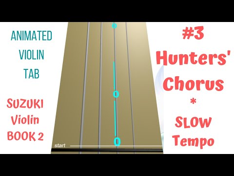 HUNTERS’ CHORUS 🏹 Suzuki Violin Book 2 | Song 3 | SLOW tempo | Animated Violin TAB | Violin Tutorial
