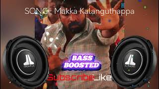 Download lagu MAKKA KALANGUTHAPPA MOVIE BASS BOOSTED... mp3