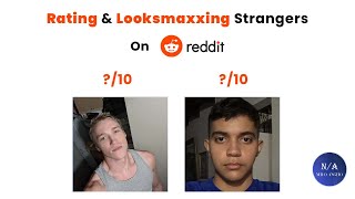 Face Rating and Looksmaxxing Strangers On Reddit - (Blackpill Analysis)