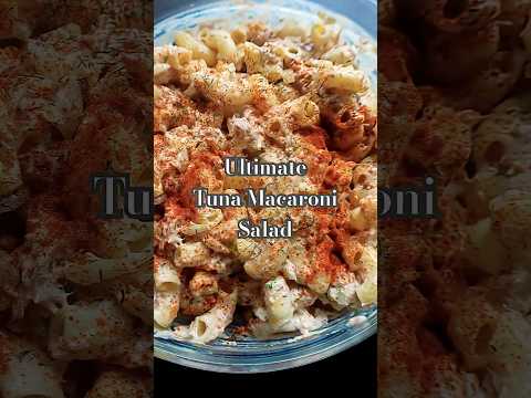 Ultimate Tuna Macaroni Salad | #sidedish  #pastasalad #summerrecipes