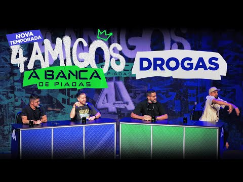 BANCA DE PIADAS - NOVA TEMPORADA -  DROGAS #27