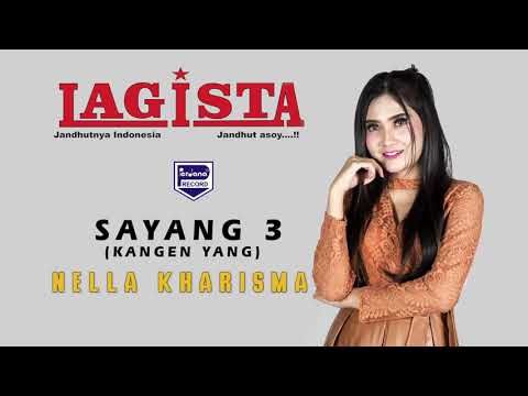 NELLA KHARISMA - SAYANG 3 (OM LAGISTA)