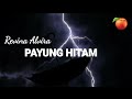 Revina Alvira Payung Hitam Lirik Lagu Lagu Lama Iis Dahlia