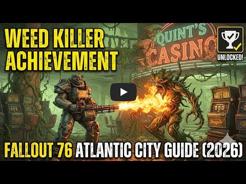 How to Unlock Weed Killer Achievement in Fallout 76 (2026 Guide)
