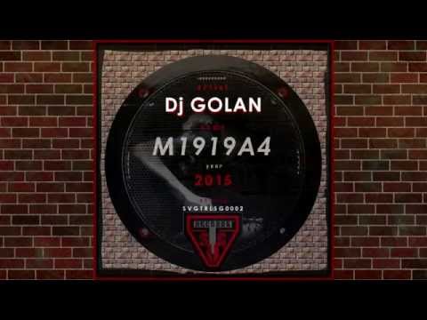 DJ Golan - M1919A4 (Original Mix)  [SAVAGE TRL]