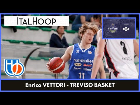 Enrico Vettori - LBA IBSA Next Gen Cup 22/23 - Treviso vs Derthona