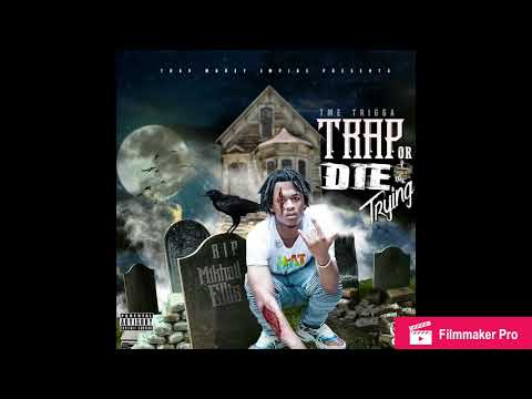 TMETrigga - TME Steppa (Trap or Die Trying)