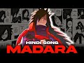 Madara Uchiha Hindi Song Ghost By Saket Dikzofficial Hindi Anime Song Naruto AMV