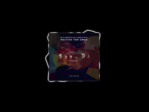 MOTi, Kenneth G & Olly James vs Avicii - Waiting For Omen (San_Di Mashup)