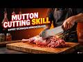 Mutton Cutting Skill 2026