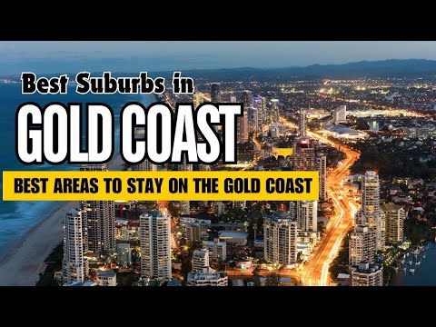 7 Best Suburbs in Gold Coast